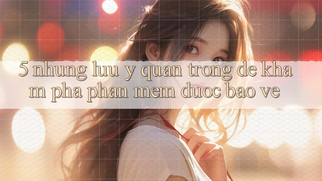 5. Những Lưu Ý Quan Trọng Để Khám phá Phần mềm Được bảo vệ 5. Những Lưu Ý Quan Trọng Để Khám phá Phần mềm Được bảo vệ