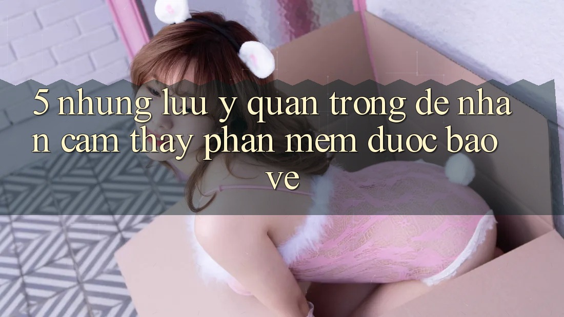 5. Những Lưu Ý Quan Trọng Để Nhận cảm thấy Phần mềm Được bảo vệ 5. Những Lưu Ý Quan Trọng Để Nhận cảm thấy Phần mềm Được bảo vệ